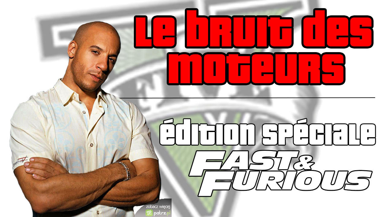 Le Bruit Des Moteurs Film Le bruit des moteurs (Édition spéciale Fast and Furious) - Evénement